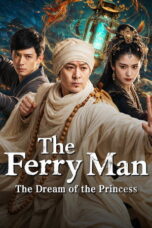 The Ferry Man·The Dream of the Princess